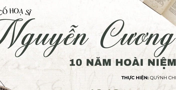 Cố hoạ sĩ Nguyễn Cương - 10 năm hoài niệm