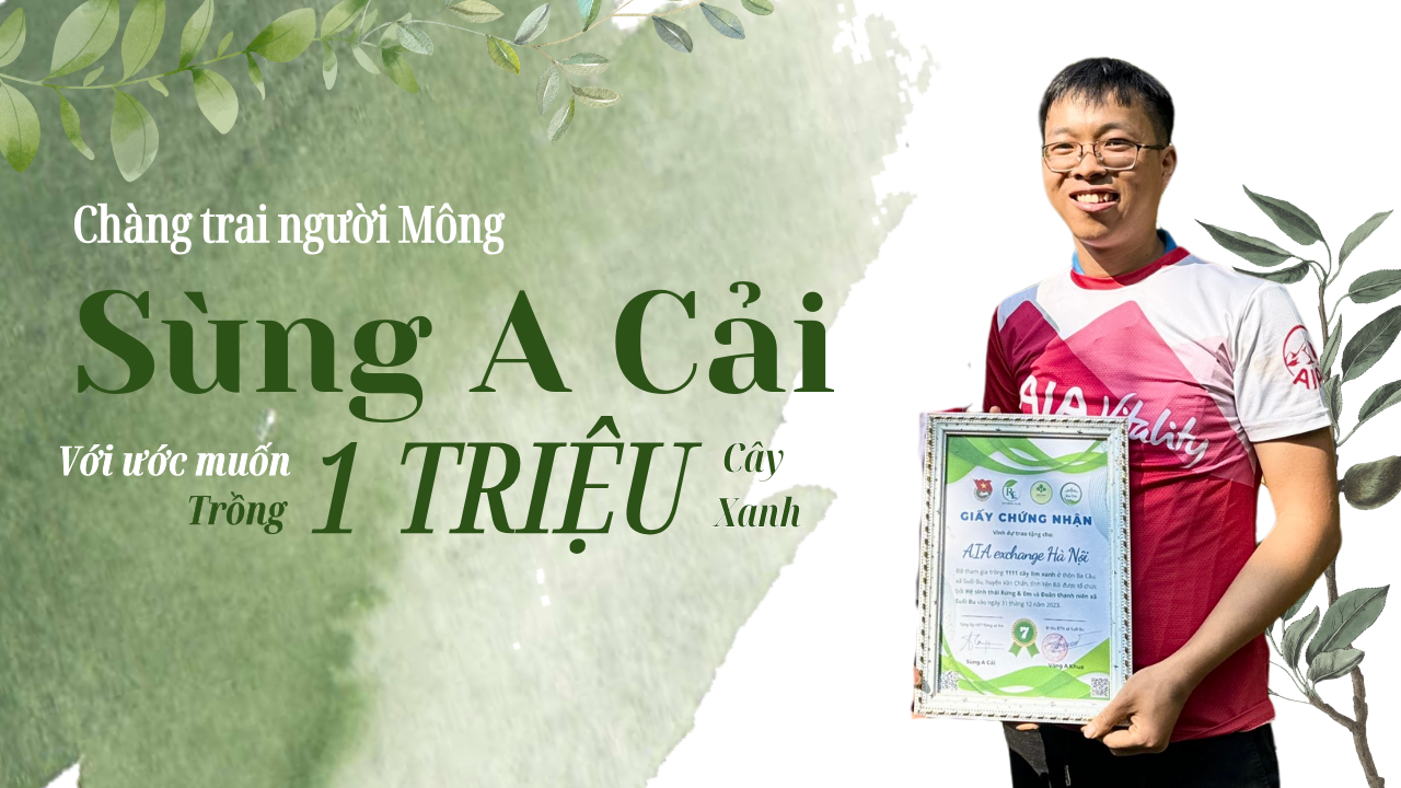 Chàng trai người Mông với ước muốn trồng 1 triệu cây xanh  -0