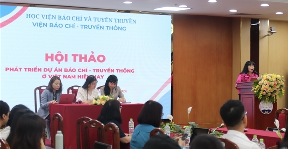 Hội thảo khoa học: Phát triển dự án Báo chí - Truyền thông ở Việt Nam hiện nay