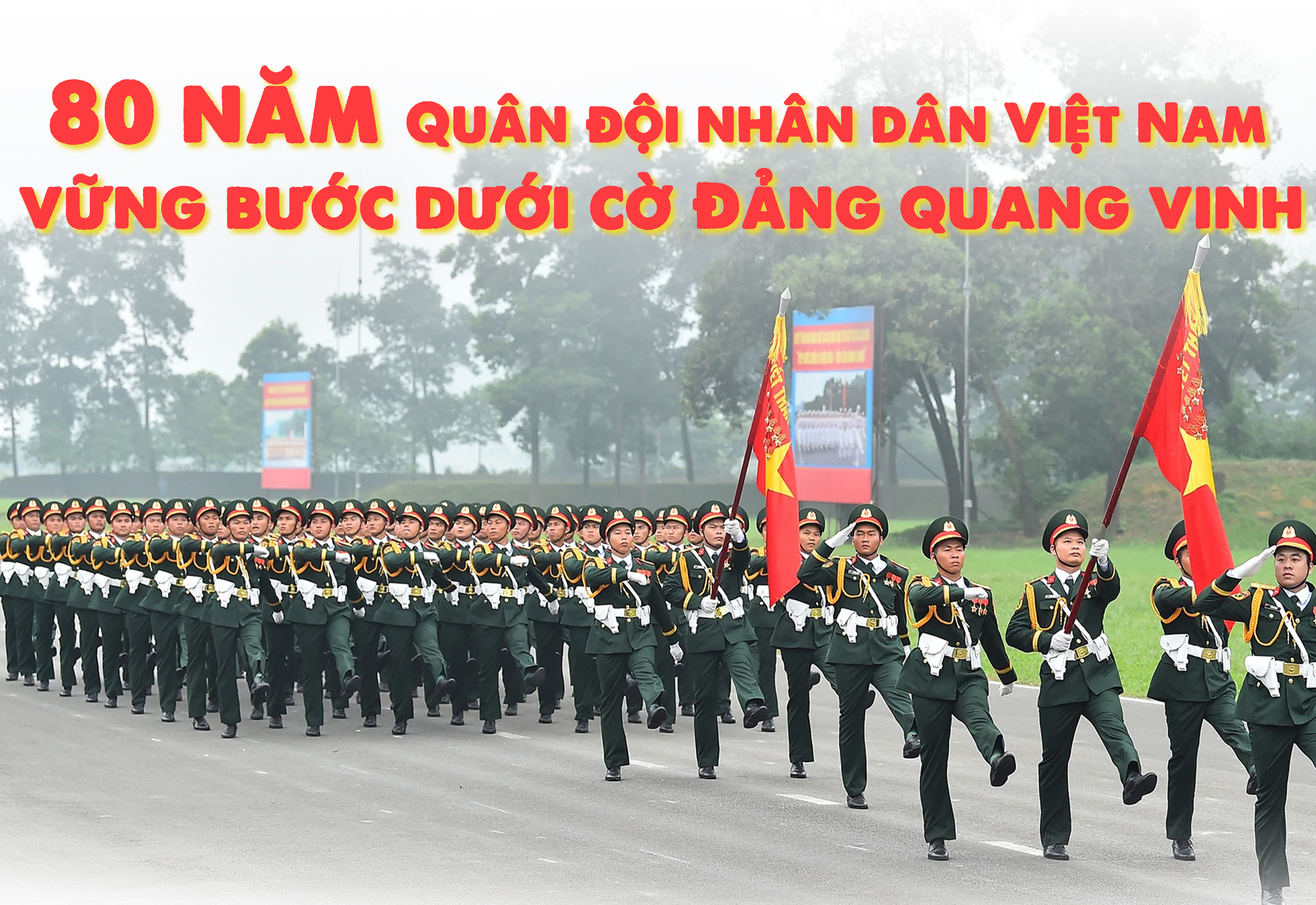 80 năm Quân đội nhân dân Việt Nam vững bước dưới cờ Đảng quang vinh -0